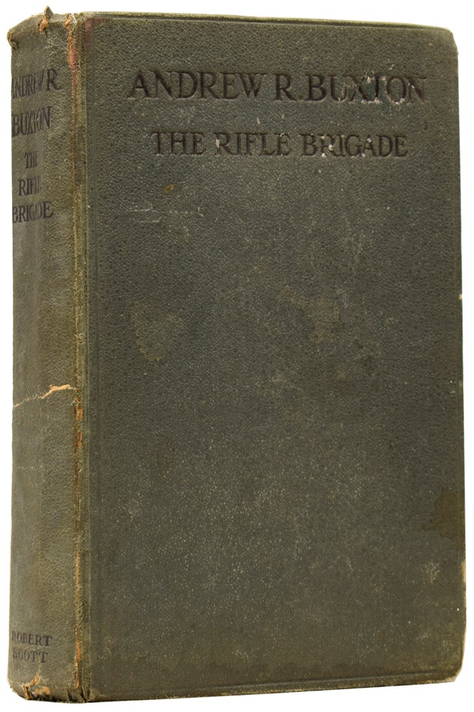 Item #60566 Andrew R. Buxton: The Rifle Brigade, A Memoir. Andrew R. BUXTON, Edward Sydney WOODS.
