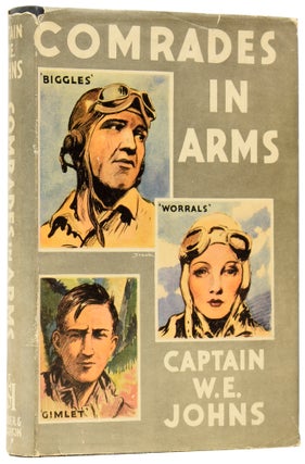 Item #60577 Comrades in Arms. Stories of 'Biggles' of the R.A.F., 'Worrals' of the W.A.A.F. and...