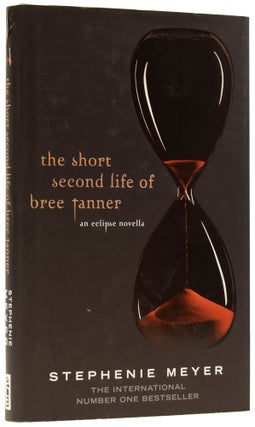 Item #60606 The Short Life of Bree Tanner. An Eclipse Novella. Stephenie MEYER, born 1973