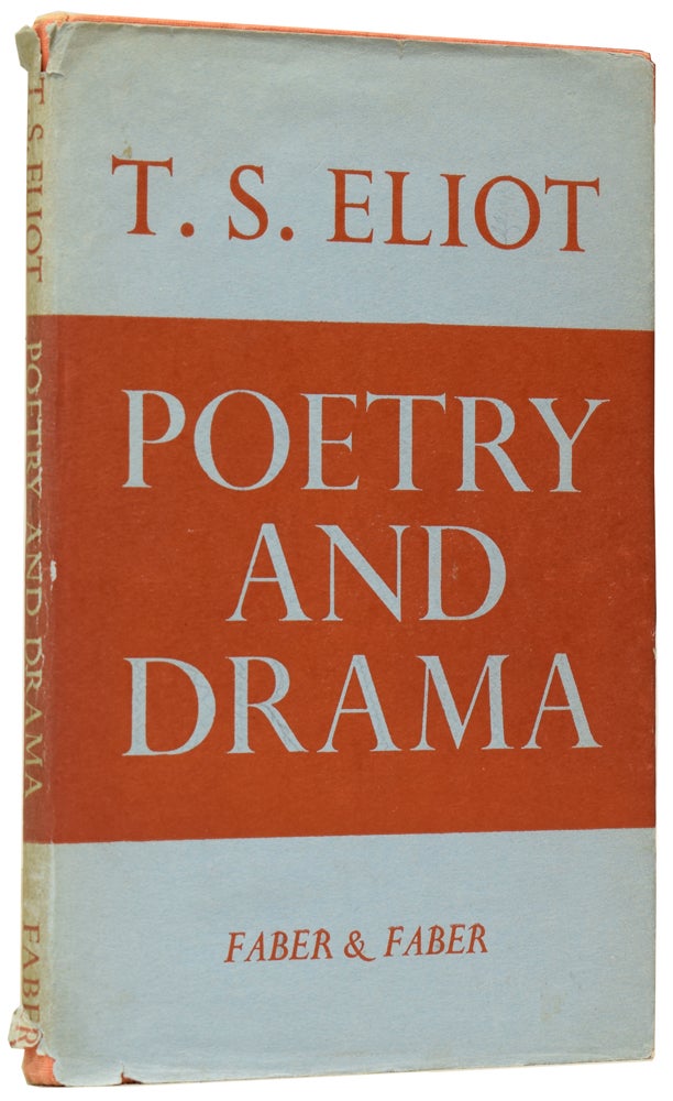 Item #60629 Poetry and Drama. The Theodore Spencer Memorial Lecture, Harvard University, November 21, 1950. T. S. ELIOT.