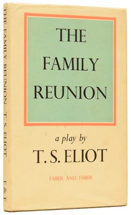 Item #60630 The Family Reuion. A Play. T. S ELIOT