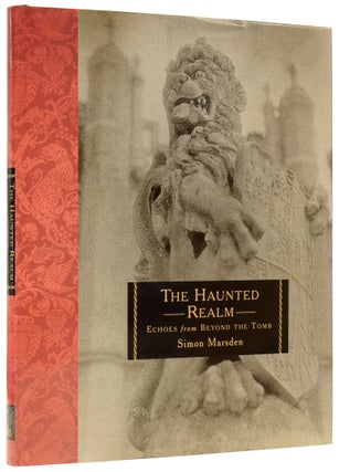 Item #60740 The Haunted Realm. Echoes from Beyond the Tomb. Simon MARSDEN