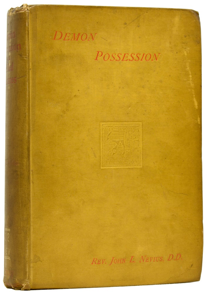 Item #60749 Demon Possession and Allied Themes, being an inductive study of phenomena of our own times. Rev. John L. NEVIUS, Rev. F. F. ELLINWOOD, introduction.