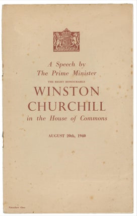 Item #60761 A Speech by the Prime Minister, the Rt. Hon. Winston Churchill in the House of...