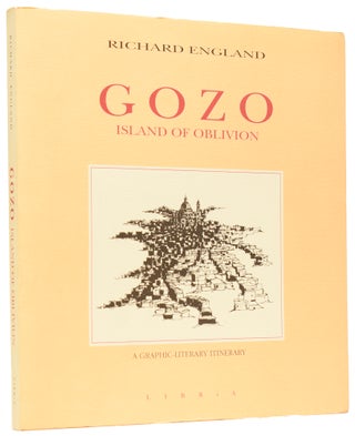 Item #60798 Gozo: Island of Oblivion. A Graphic Literary Itinerary. Richard ENGLAND, born 1937,...