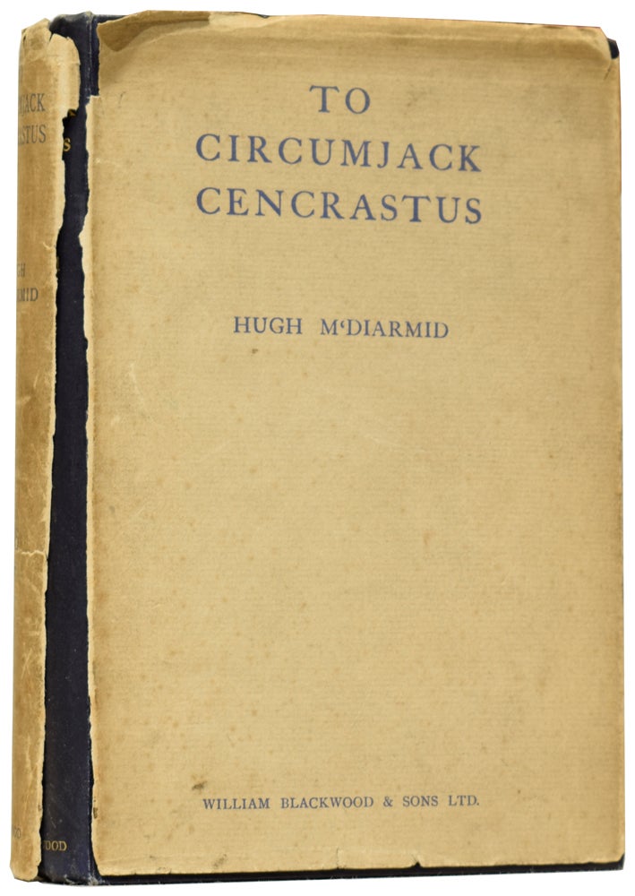 Item #60874 To Circumjack Cencrastus, or, the Curly Snake. Hugh MACDIARMID, Christopher Murray GRIEVE.