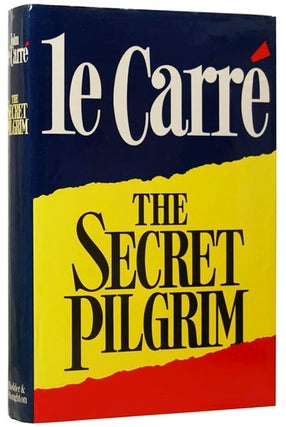 Item #60900 The Secret Pilgrim. John LE CARRÉ, David John Moore CORNWELL