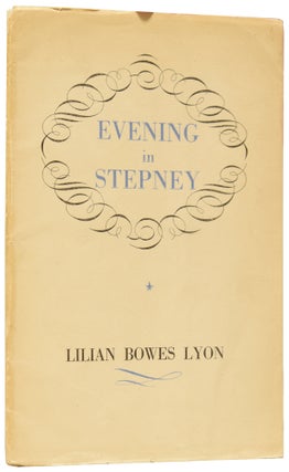 Item #60964 Evening in Stepney, and Other Poems. Lillian Bowes LYON