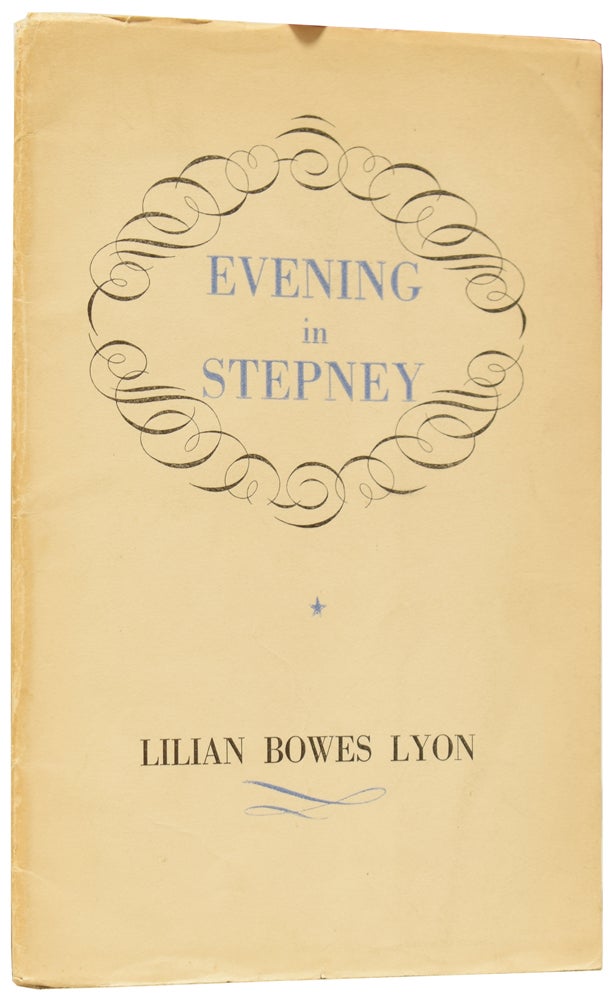 Item #60964 Evening in Stepney, and Other Poems. Lillian Bowes LYON.