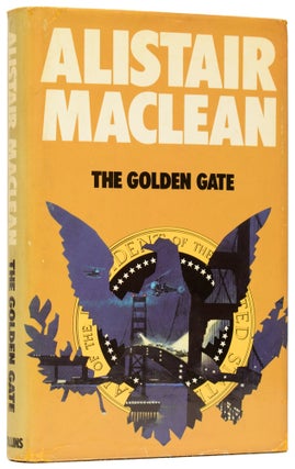 Item #61148 The Golden Gate. Alistair MACLEAN