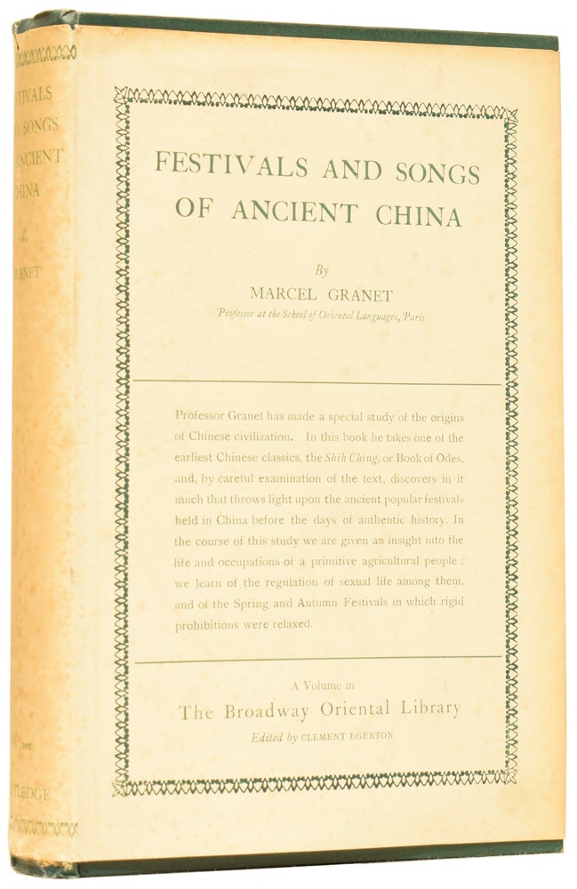 Item #61173 Festivals and Songs of Ancient China. Marcel GRANET, E. D. EDWARDS.