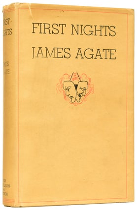 Item #61217 First Nights. James AGATE