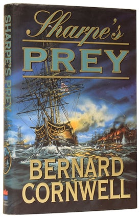 Item #61327 Sharpe's Prey. Richard Sharpe and the Expedition to Copenhagen, 1807. Bernard...
