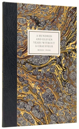 Item #61425 A Hundred and Eleven Years Without a Chauffeur. Muriel SPARK