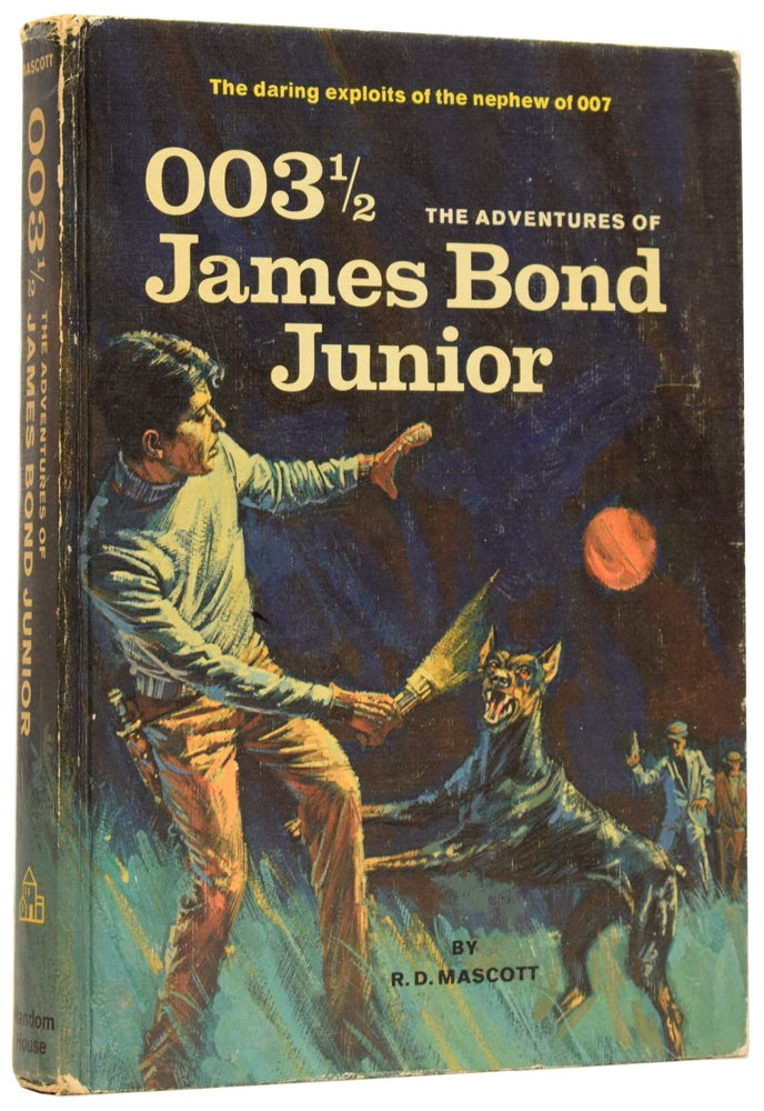 Item #61443 003½: The Adventures of James Bond Junior. R. D. MASCOTT.