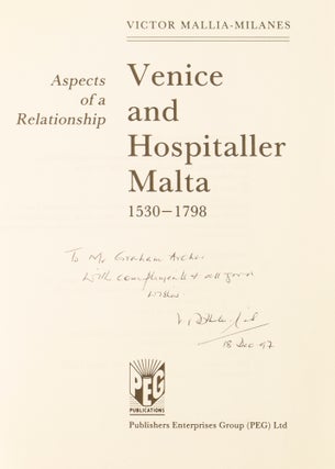 Venice and Hospitaller Malta 1530-1798: Aspects of a Relationship.