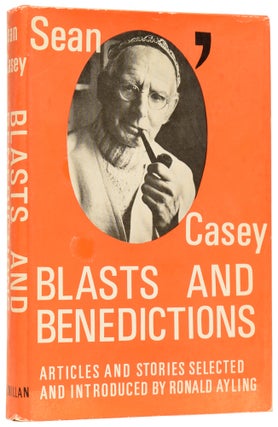 Item #61610 Blasts and Benedictions: Articles and Stories. Sean O'CASEY, Ronald AYLING