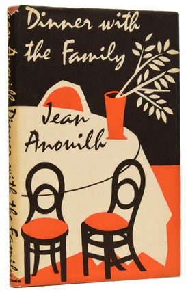 Item #61639 Dinner with the Family. Jean ANOUILH, Edward Owen MARSH