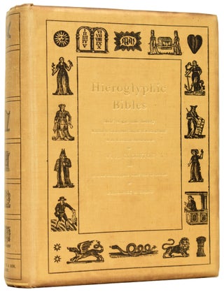 Hieroglyphic Bibles their origin and history. A hitherto Unwritten Chapter of Bibliography With Facsimile Illustrations. And A New Hieroglyphic Bible told in stories by Frederick A. Laing.