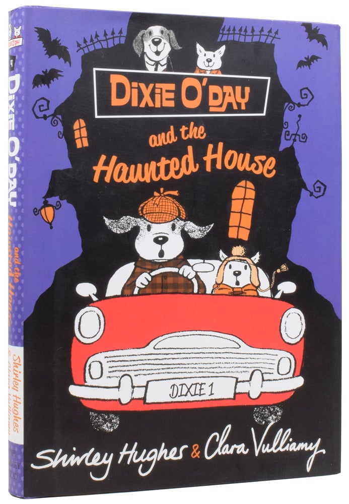 Item #61645 Dixie O'Day and the Haunted House. Shirley HUGHES, Clara VULLIAMY.