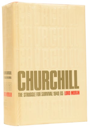 Item #61681 Winston Churchill: The Struggle for Survival, 1940-1965. Taken from the diaries of...