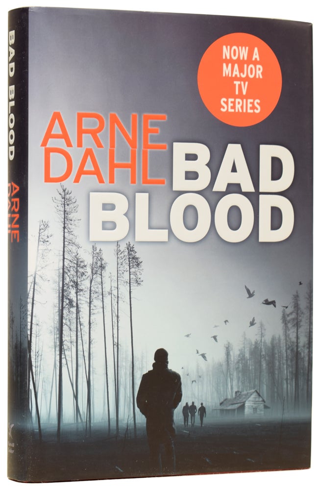 Item #61774 Bad Blood. Arne DAHL, born 1963, Jan ARNALD, Rachel WILLSON-BROYLES.