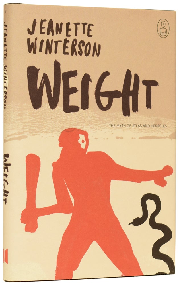 Item #61829 Weight. The Myth of Atlas and Heracles. Jeanette WINTERSON, born 1959.