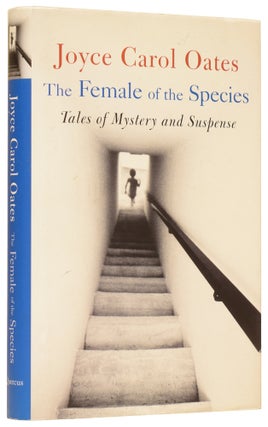 Item #61831 The Female of the Species. Tales of Mystery and Suspense. An Otto Penzler Book. Joyce...
