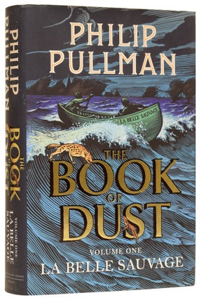 Item #61929 The Book of Dust: La Belle Sauvage. Philip PULLMAN, born 1946, Chris WORMELL