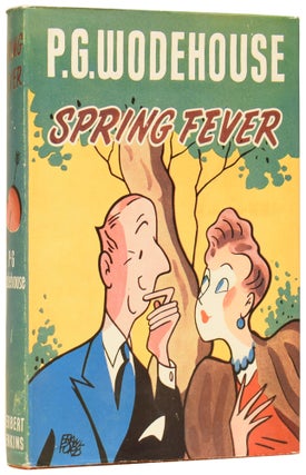 Item #61940 Spring Fever. P. G. WODEHOUSE, Pelham Genville