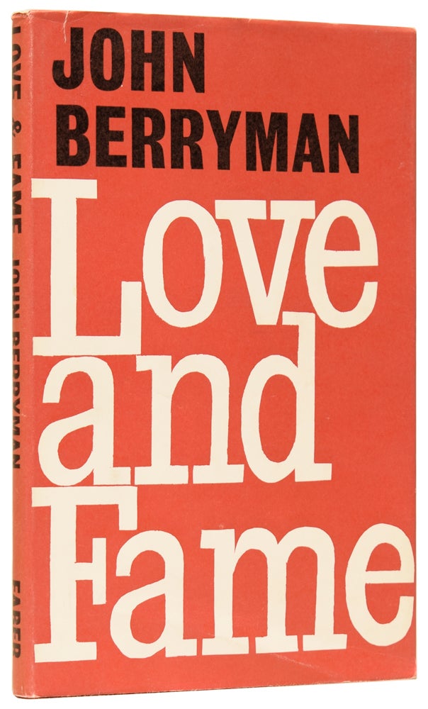 Item #62055 Love and Fame. John BERRYMAN.