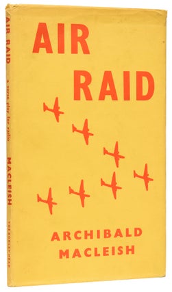 Item #62067 Air Raid. A Verse Play for Radio. Archibald MACLEISH