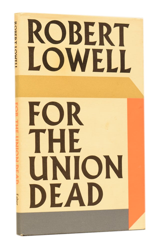 Item #62134 For the Union Dead. Robert LOWELL.