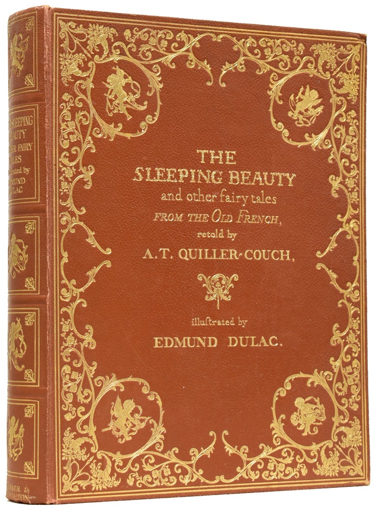 Item #62207 The Sleeping Beauty and Other Fairy Tales. From the Old French. [Including: Sleeping Beauty, Cinderella, Blue Beard, and Beauty and the Beast, etc.]. A. T. QUILLER-COUCH, Edmund DULAC.