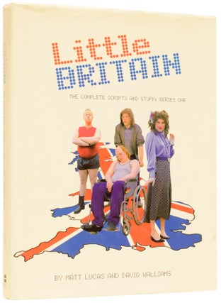 Item #62364 Little Britain: The Complete Scripts and Stuff, Series One. Matt LUCAS, David...