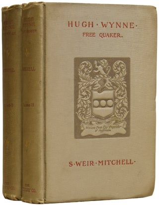 Item #62493 Hugh Wynne. Free Quaker. Silas WEIR MITCHELL