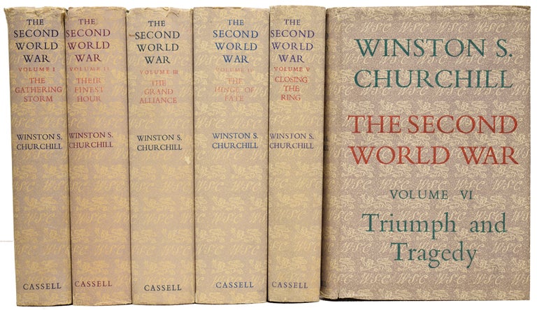 Item #62655 The Second World War. The Gathering Storm; Their Finest Hour; The Grand Alliance; The Hinge of Fate; Closing the Ring; Triumph and Tragedy. Winston Spencer CHURCHILL, Sir.