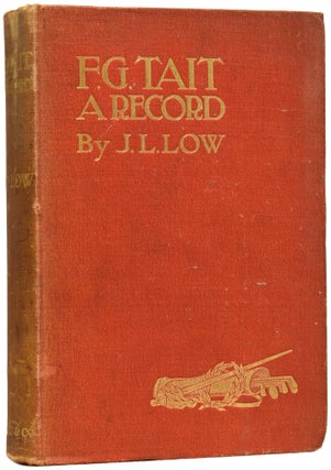 Item #62691 F.G. Tait. A Record Being his Life, Letters, and Golfing Diary. John L. LOW