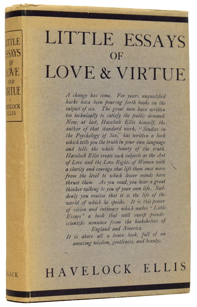 Item #62752 Little Essays of Love and Virtue. Havelock ELLIS.