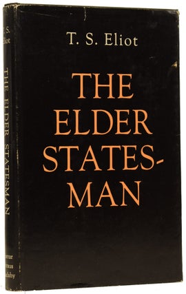 Item #62753 The Elder Statesman. A Play. T. S ELIOT