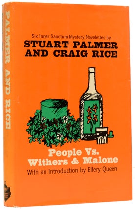 Item #62755 People vs. Withers and Malone. Six Inner Sanctum Mystery Novelettes. Stuart PALMER,...