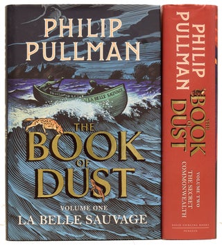 Item #62802 The Book of Dust: La Belle Sauvage [and] The Secret Commonwealth. Philip PULLMAN,...