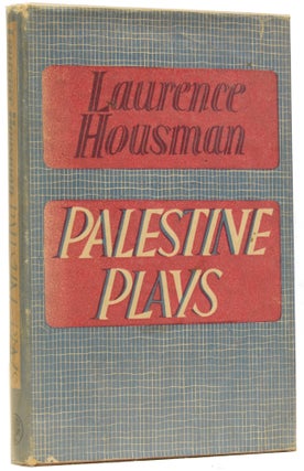 Item #62827 Palestine Plays. Laurence HOUSMAN
