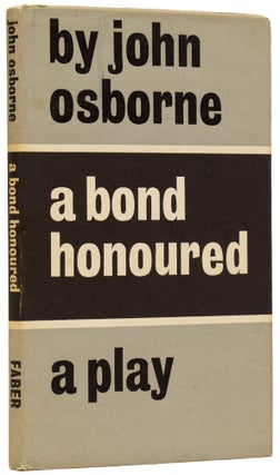 Item #62828 A Bond Honoured. John OSBORNE