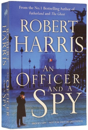 Item #62889 An Officer and A Spy. Robert Dennis HARRIS, born 1957