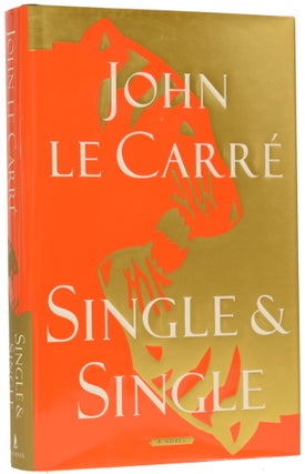 Item #62906 Single and Single. John LE CARRÉ, David John Moore CORNWELL