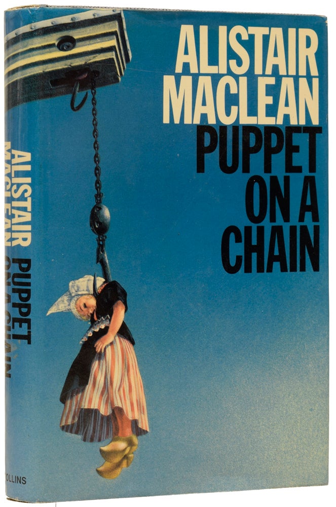 Item #62987 Puppet on a Chain. Alistair MACLEAN.