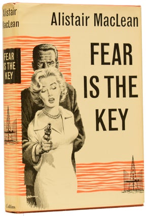 Item #63035 Fear Is The Key. Alistair MACLEAN