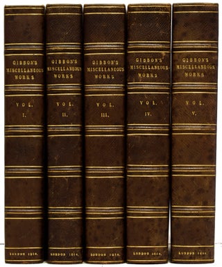 Item #63074 Miscellaneous Works of Edward Gibbon, Esquire. With Memoirs of His Life and Writings,...