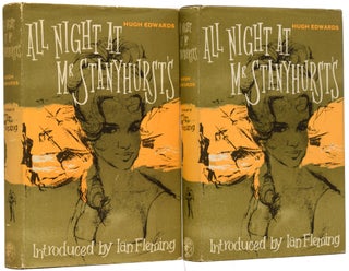 Item #63084 All Night at Mr. Stanyhurst's [two variant bindings]. Introduced by Ian Fleming. Hugh...